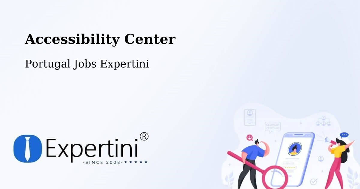 Accessibility Center - Portugal Jobs Expertini